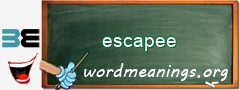 WordMeaning blackboard for escapee